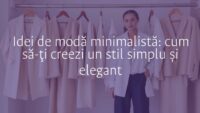 Minimalist fashion style, neutral tones, elegant clothing, simple and refined outfits, high-quality fabrics, modern wardrobe, clean and sophisticated look, realistic.