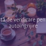 A serene and balanced self-care checklist on a wooden table with cozy items like a cup of tea, a notebook, plants, and candles, soft warm lighting, peaceful atmosphere.